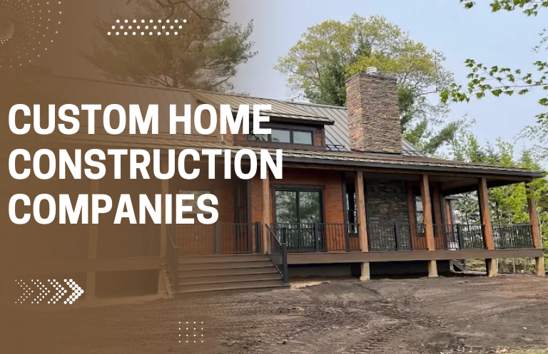 custom home construction companies