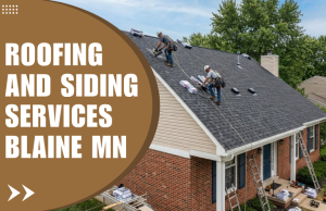 roofing and siding services Blaine MN