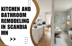 Kitchen & Bathroom Remodeling in Scandia MN