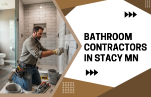 bathroom contractors in Stacy Mn